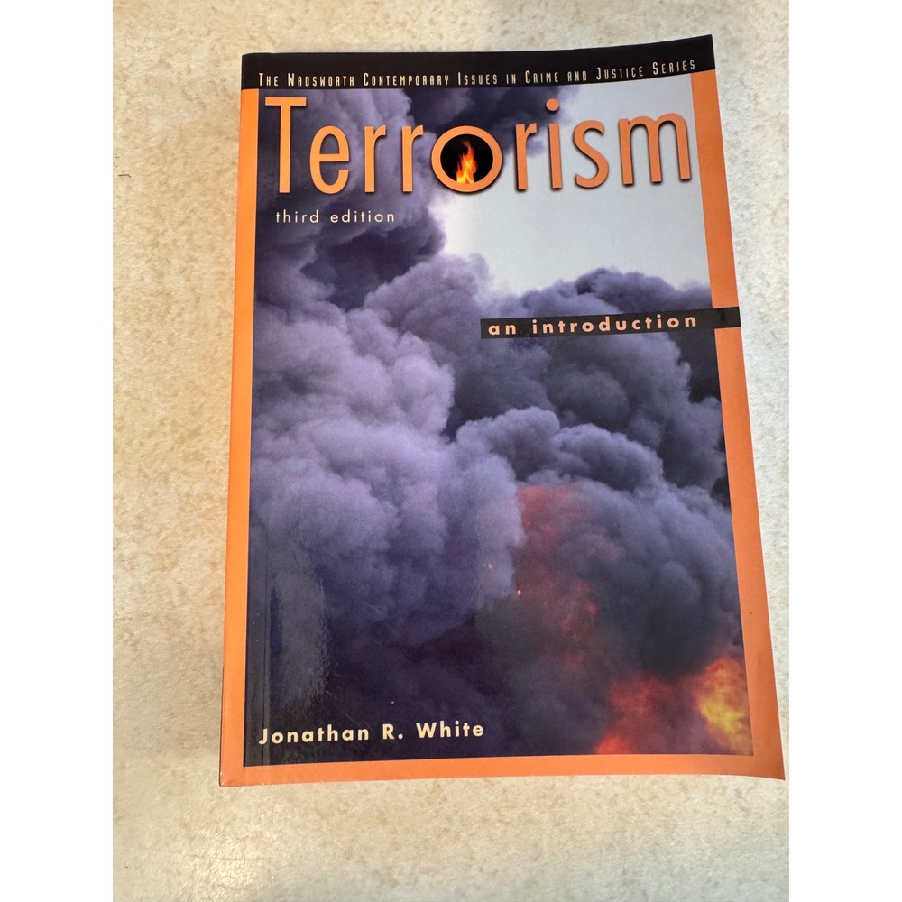 Terrorism An Introduction 3rd Edition Jonathan R White Wadsworth Textbook 2002